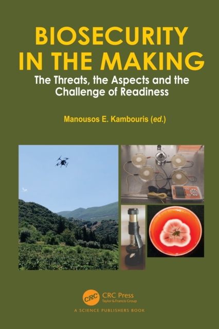 Biosecurity in the Making : The Threats, the Aspects and the Challenge of Readiness, EPUB eBook