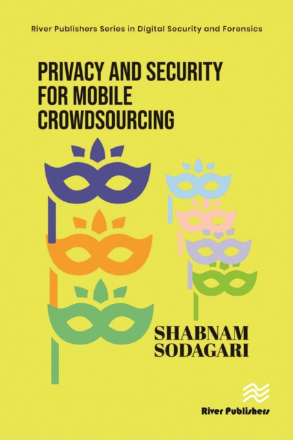 Privacy and Security for Mobile Crowdsourcing, PDF eBook