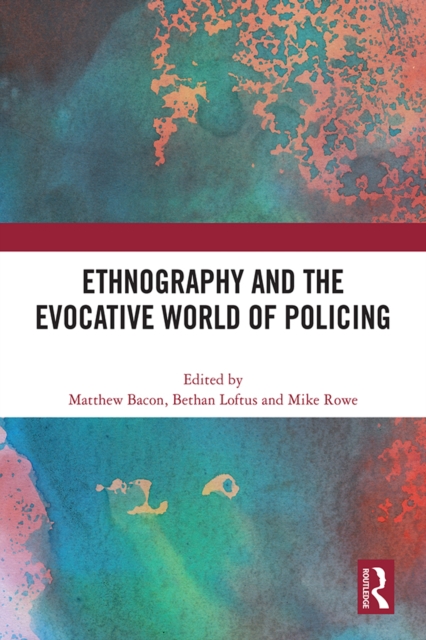 Ethnography and the Evocative World of Policing, PDF eBook