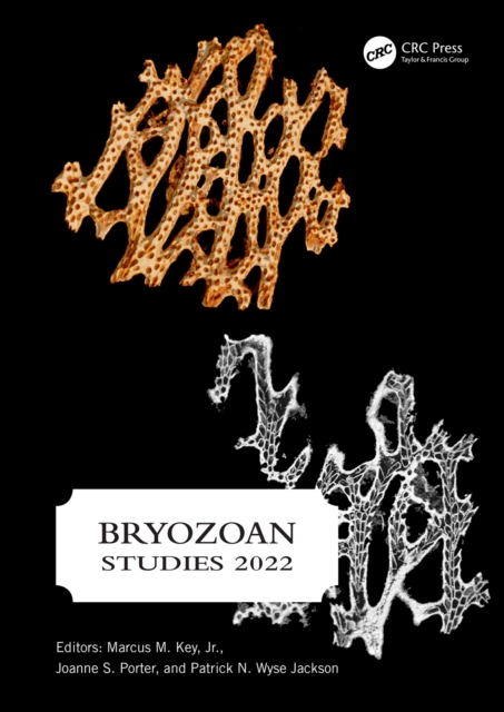 Bryozoan Studies 2022 : PROCEEDINGS OF THE NINETEENTH INTERNATIONAL BRYOZOOLOGY ASSOCIATION CONFERENCE (DUBLIN, IRELAND, 22-26 AUGUST 2022), EPUB eBook