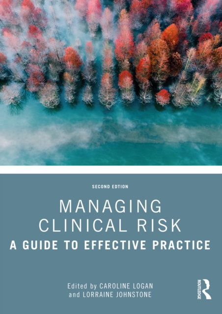 Managing Clinical Risk : A Guide to Effective Practice, PDF eBook