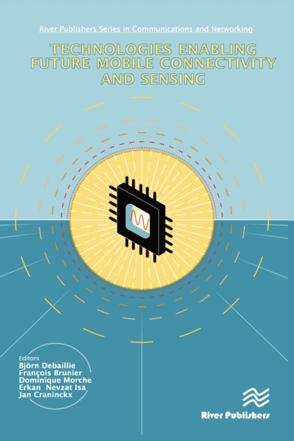 Technologies Enabling Future Mobile Connectivity & Sensing, PDF eBook