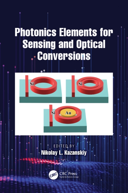 Photonics Elements for Sensing and Optical Conversions, EPUB eBook