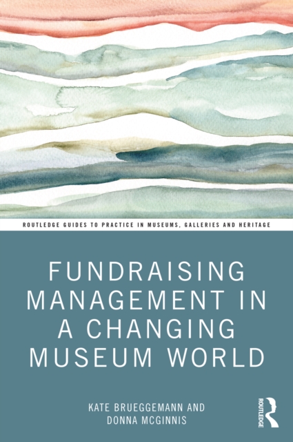 Fundraising Management in a Changing Museum World, EPUB eBook