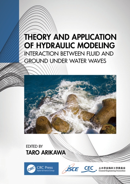 Theory and Application of Hydraulic Modeling : Interaction between Wave and Ground Motion, PDF eBook
