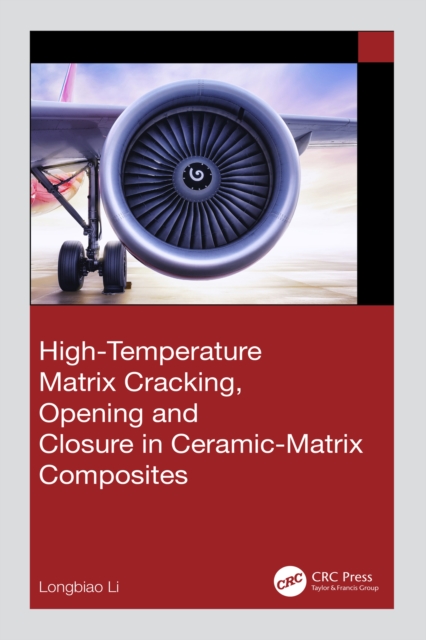 High-Temperature Matrix Cracking, Opening and Closure in Ceramic-Matrix Composites, EPUB eBook