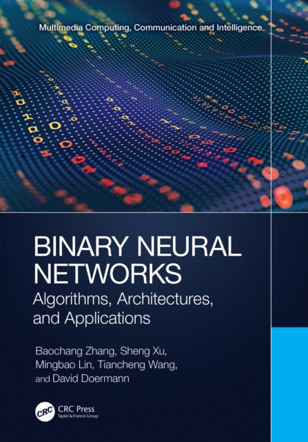 Binary Neural Networks : Algorithms, Architectures, and Applications, PDF eBook