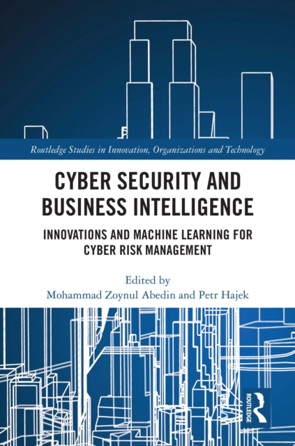 Cyber Security and Business Intelligence : Innovations and Machine Learning for Cyber Risk Management, EPUB eBook