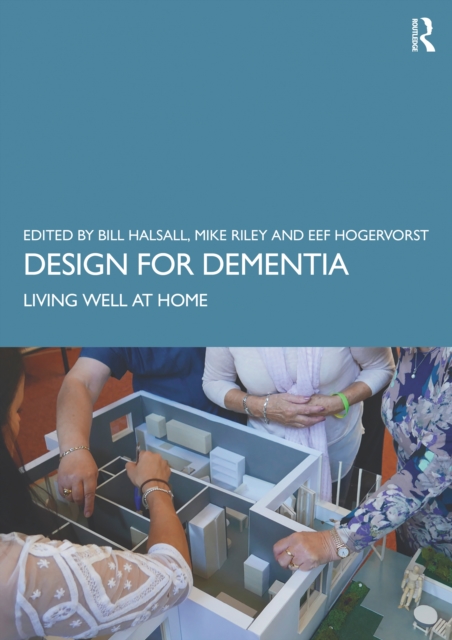 Design for Dementia : Living Well at Home, EPUB eBook
