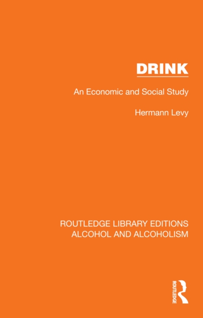 Drink : An Economic and Social Study, PDF eBook