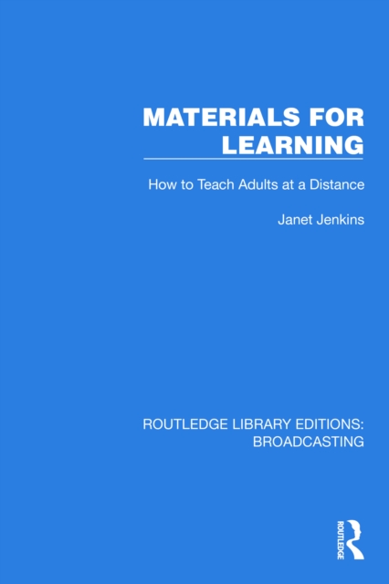 Materials for Learning : How to Teach Adults at a Distance, EPUB eBook