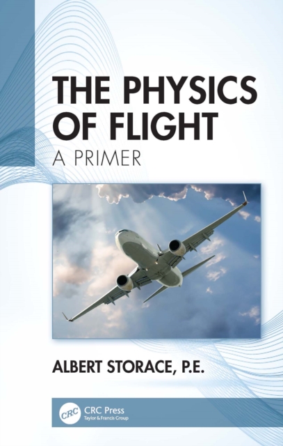 The Physics of Flight : A Primer, PDF eBook