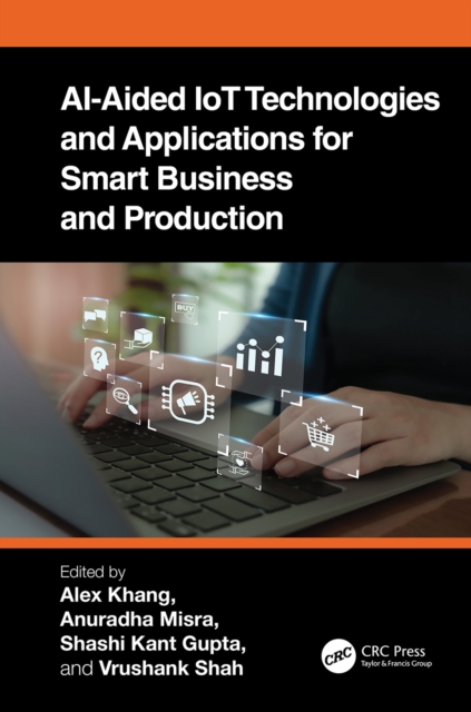 AI-Aided IoT Technologies and Applications for Smart Business and Production, PDF eBook