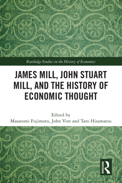 James Mill, John Stuart Mill, and the History of Economic Thought, PDF eBook