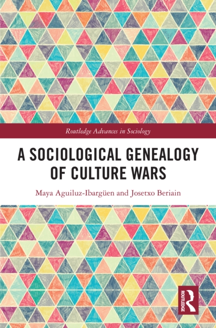A Sociological Genealogy of Culture Wars, PDF eBook
