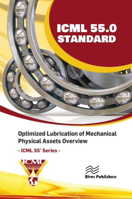 ICML 55.0 - Optimized Lubrication of Mechanical Physical Assets Overview, PDF eBook