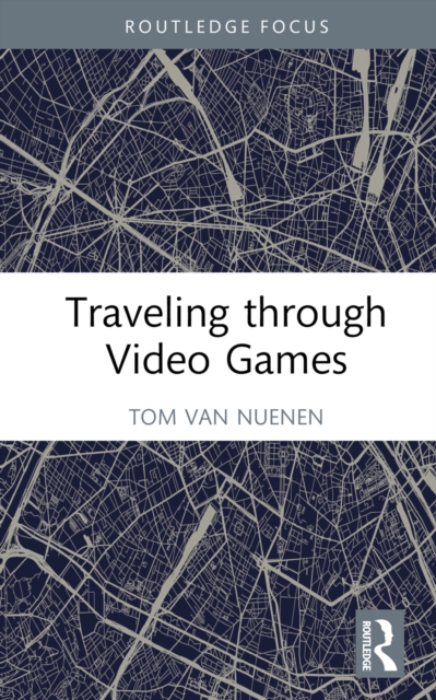 Traveling through Video Games, PDF eBook