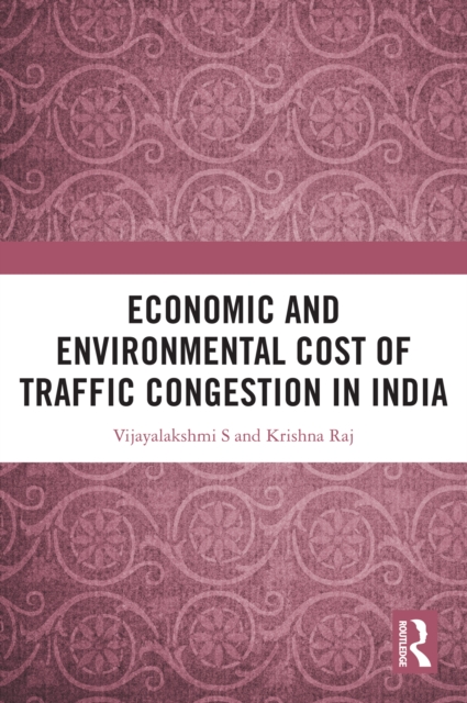 Economic and Environmental Cost of Traffic Congestion in India, PDF eBook