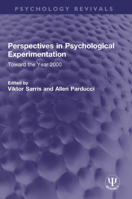 Perspectives in Psychological Experimentation : Toward the Year 2000, PDF eBook