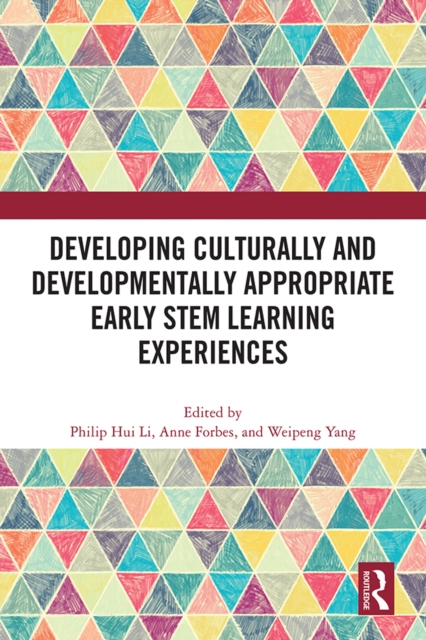 Developing Culturally and Developmentally Appropriate Early STEM Learning Experiences, PDF eBook