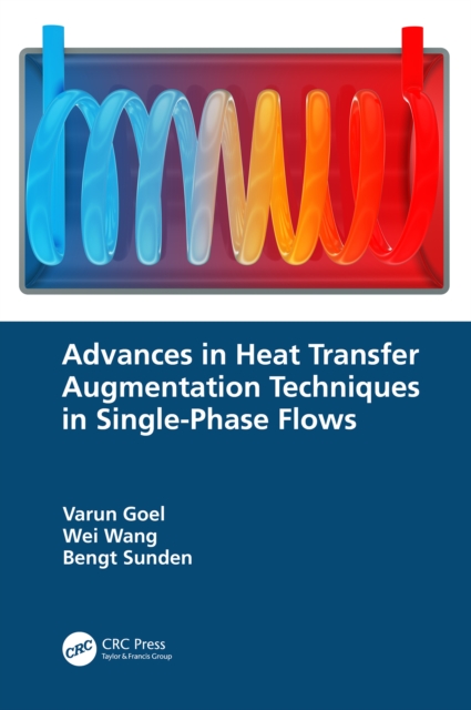Advances in Heat Transfer Augmentation Techniques in Single-Phase Flows, PDF eBook