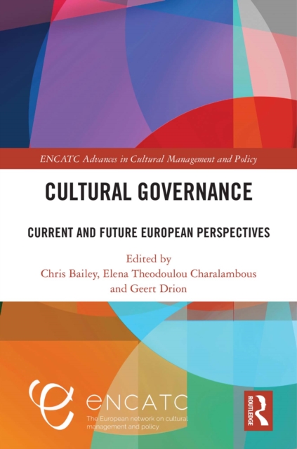 Cultural Governance : Current and Future European Perspectives, EPUB eBook