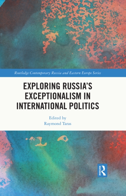 Exploring Russia's Exceptionalism in International Politics, PDF eBook