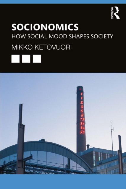 Socionomics : How Social Mood Shapes Society, PDF eBook
