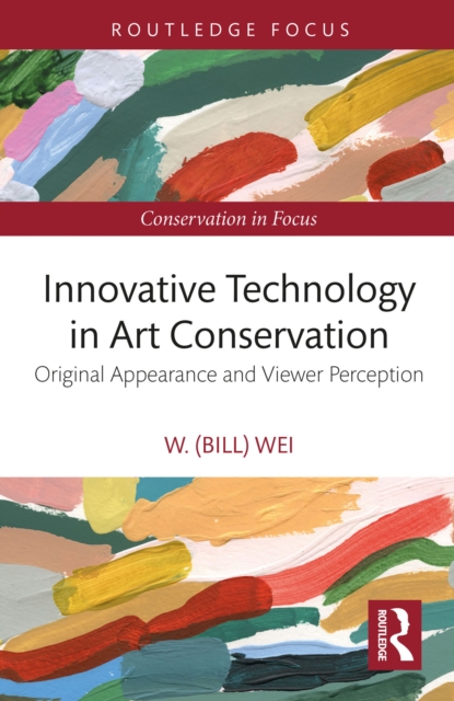 Innovative Technology in Art Conservation : Original Appearance and Viewer Perception, EPUB eBook