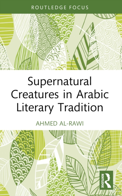 Supernatural Creatures in Arabic Literary Tradition, EPUB eBook