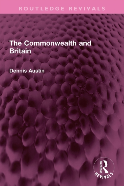 The Commonwealth and Britain, PDF eBook