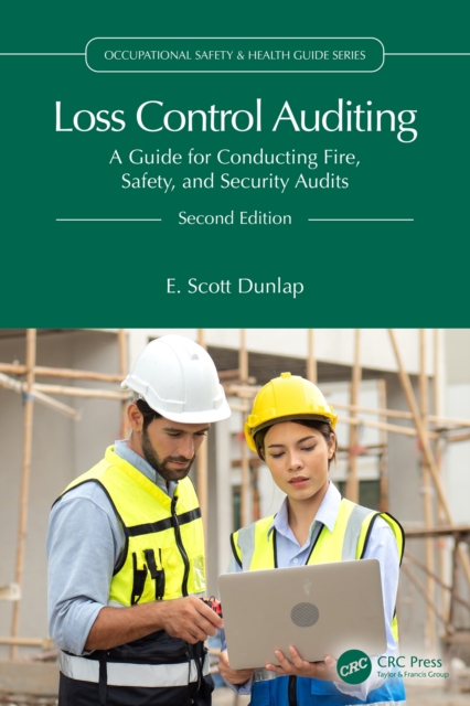 Loss Control Auditing : A Guide for Conducting Fire, Safety, and Security Audits, EPUB eBook