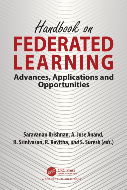 Handbook on Federated Learning : Advances, Applications and Opportunities, PDF eBook
