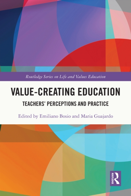 Value-Creating Education : Teachers' Perceptions and Practice, PDF eBook