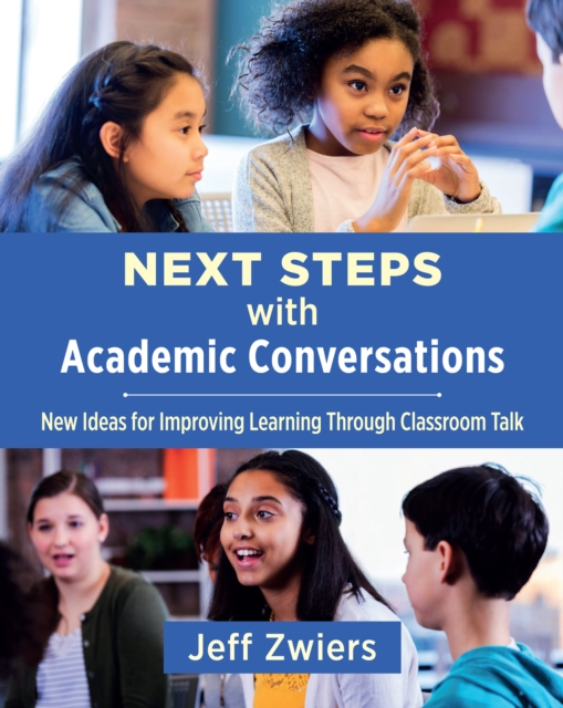 Next Steps With Academic Conversations : New Ideas For Improving 