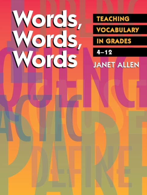 Words, Words, Words : Teaching Vocabulary in Grades 4-12, PDF eBook