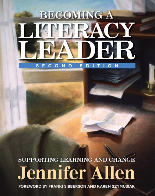 Becoming a Literacy Leader : Supporting Learning and Change, EPUB eBook