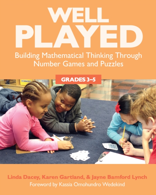 Well Played, Grades 3-5 : Building Mathematical Thinking Through Number Games and Puzzles, EPUB eBook