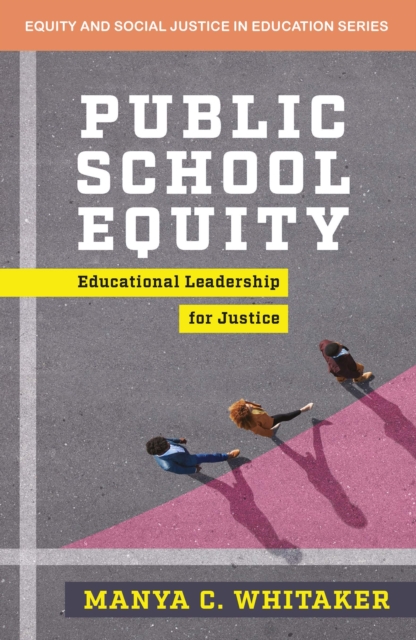 Public School Equity : Educational Leadership for Justice, EPUB eBook