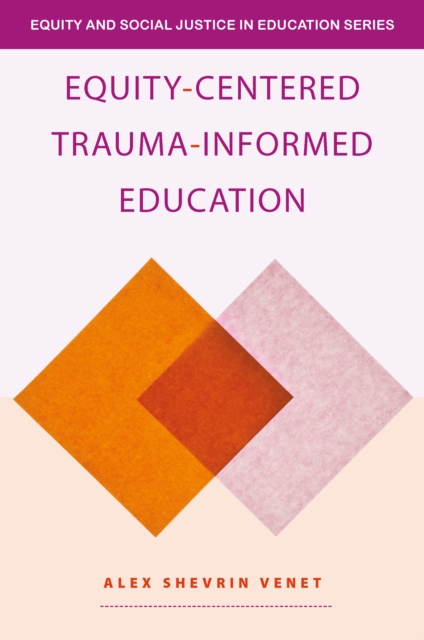 Equity-Centered Trauma-Informed Education, EPUB eBook