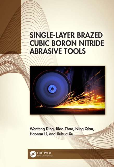 Single-Layer Brazed Cubic Boron Nitride Abrasive Tools, EPUB eBook