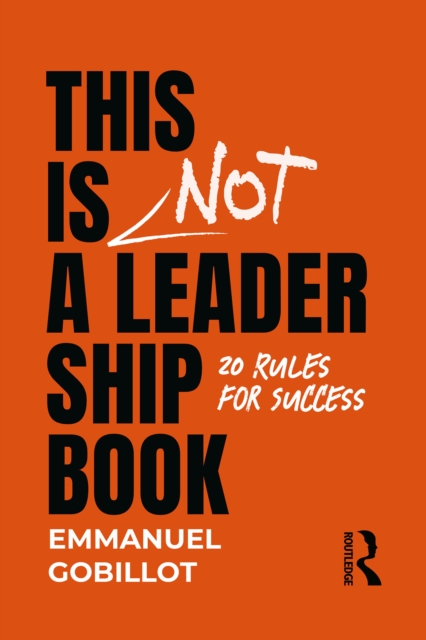 This Is Not A Leadership Book : 20 Rules for Success, PDF eBook
