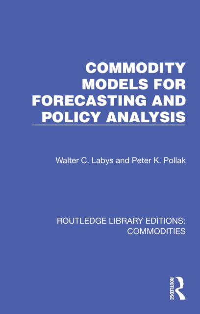 Commodity Models for Forecasting and Policy Analysis, EPUB eBook