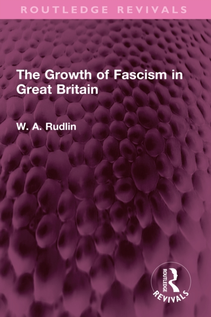 The Growth of Fascism in Great Britain, EPUB eBook