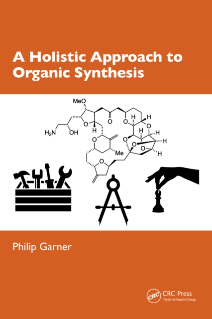 A Holistic Approach to Organic Synthesis, EPUB eBook