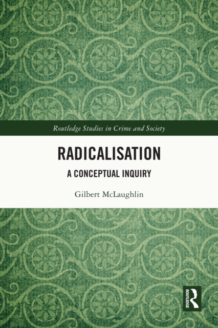 Radicalisation : A Conceptual Inquiry, EPUB eBook