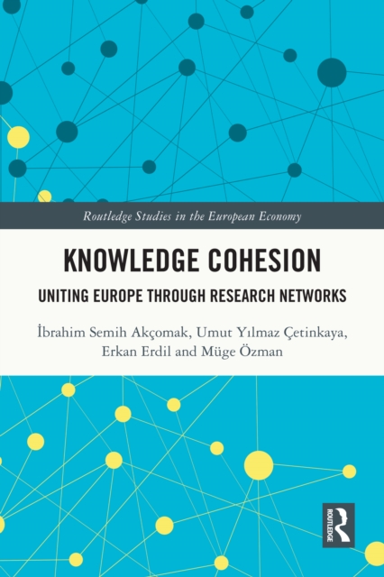 Knowledge Cohesion : Uniting Europe Through Research Networks, EPUB eBook