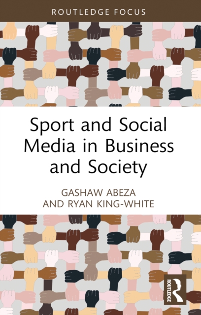 Sport and Social Media in Business and Society, PDF eBook