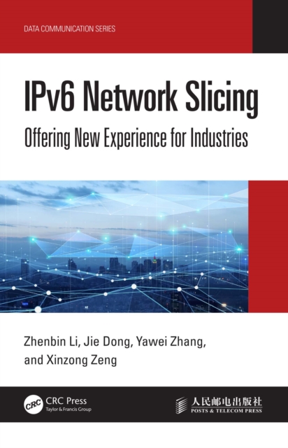 IPv6 Network Slicing : Offering New Experience for Industries, EPUB eBook