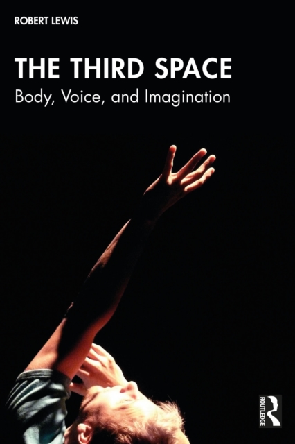 The Third Space : Body, Voice, and Imagination, EPUB eBook
